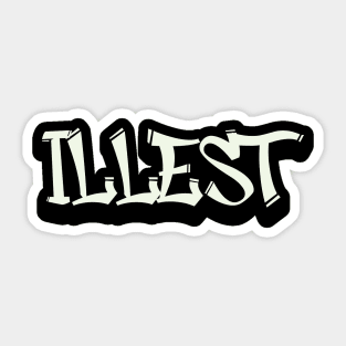 Illest Sticker